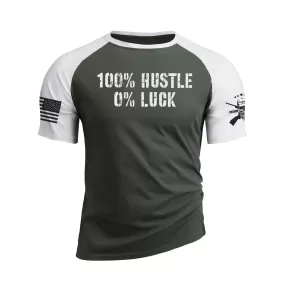 100% HUSTLE 0% LUCK RAGLAN GRAPHIC TEE