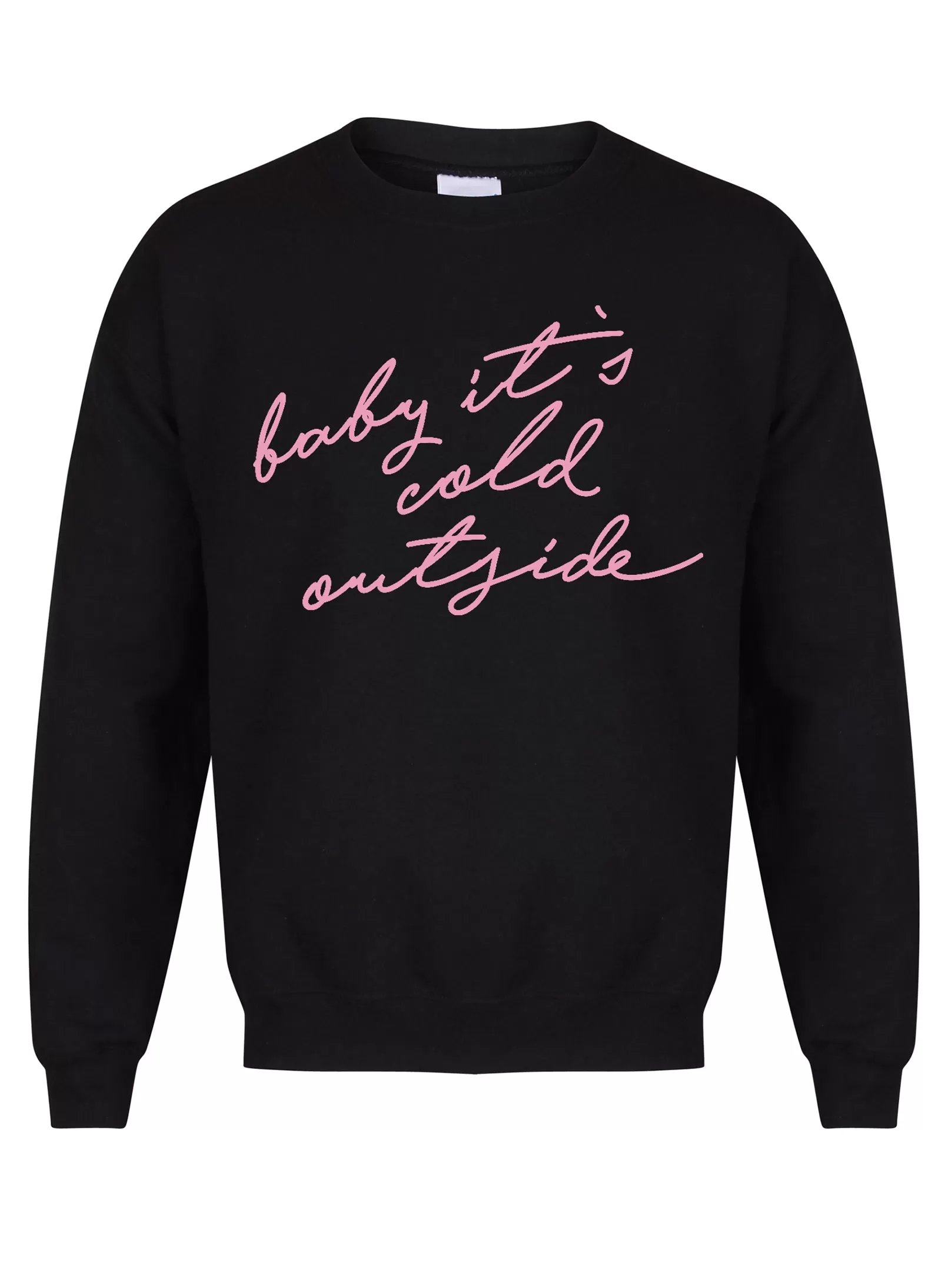 Baby It's Cold Outside - Unisex Fit Sweater