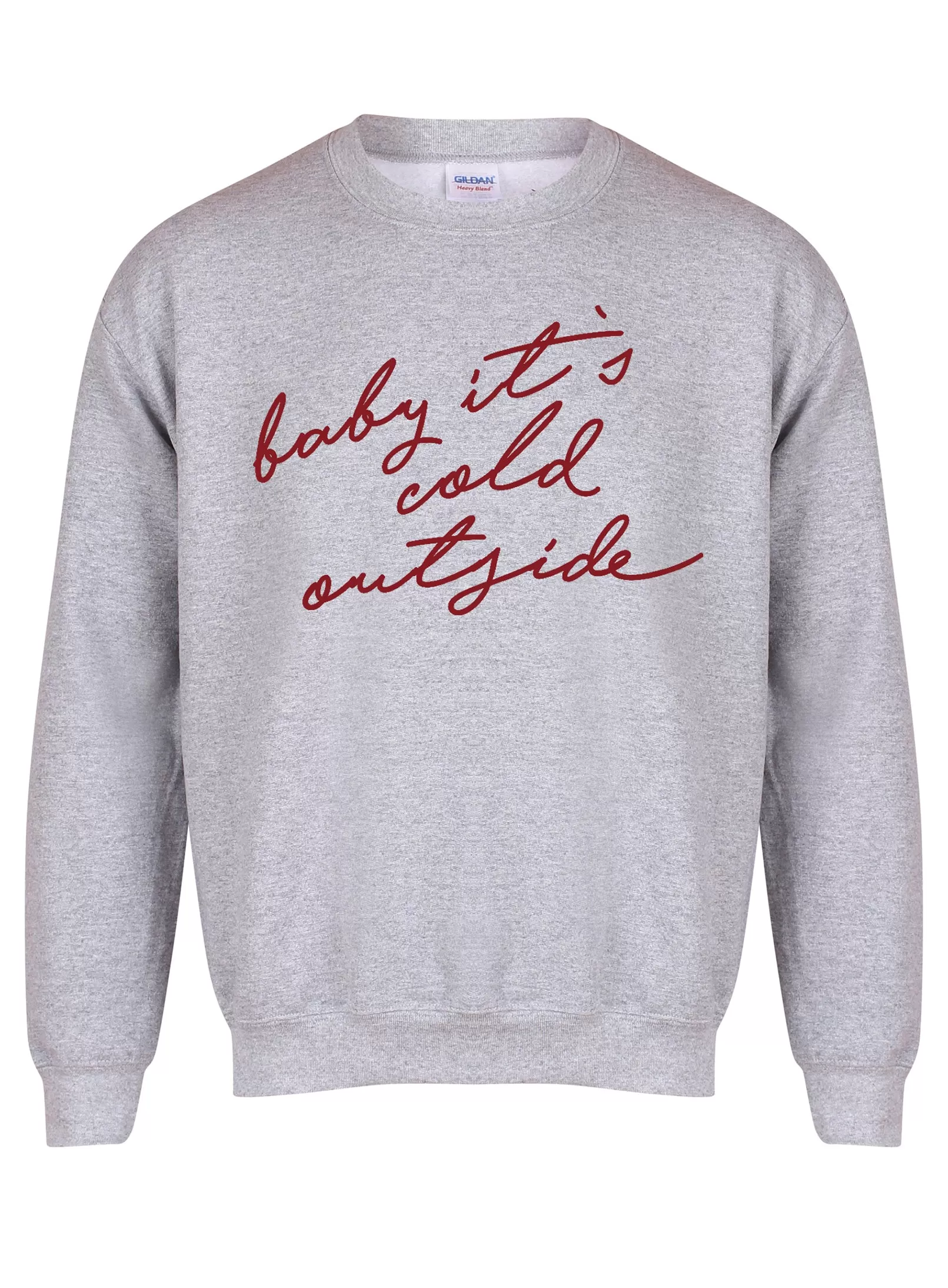 Baby It's Cold Outside - Unisex Fit Sweater