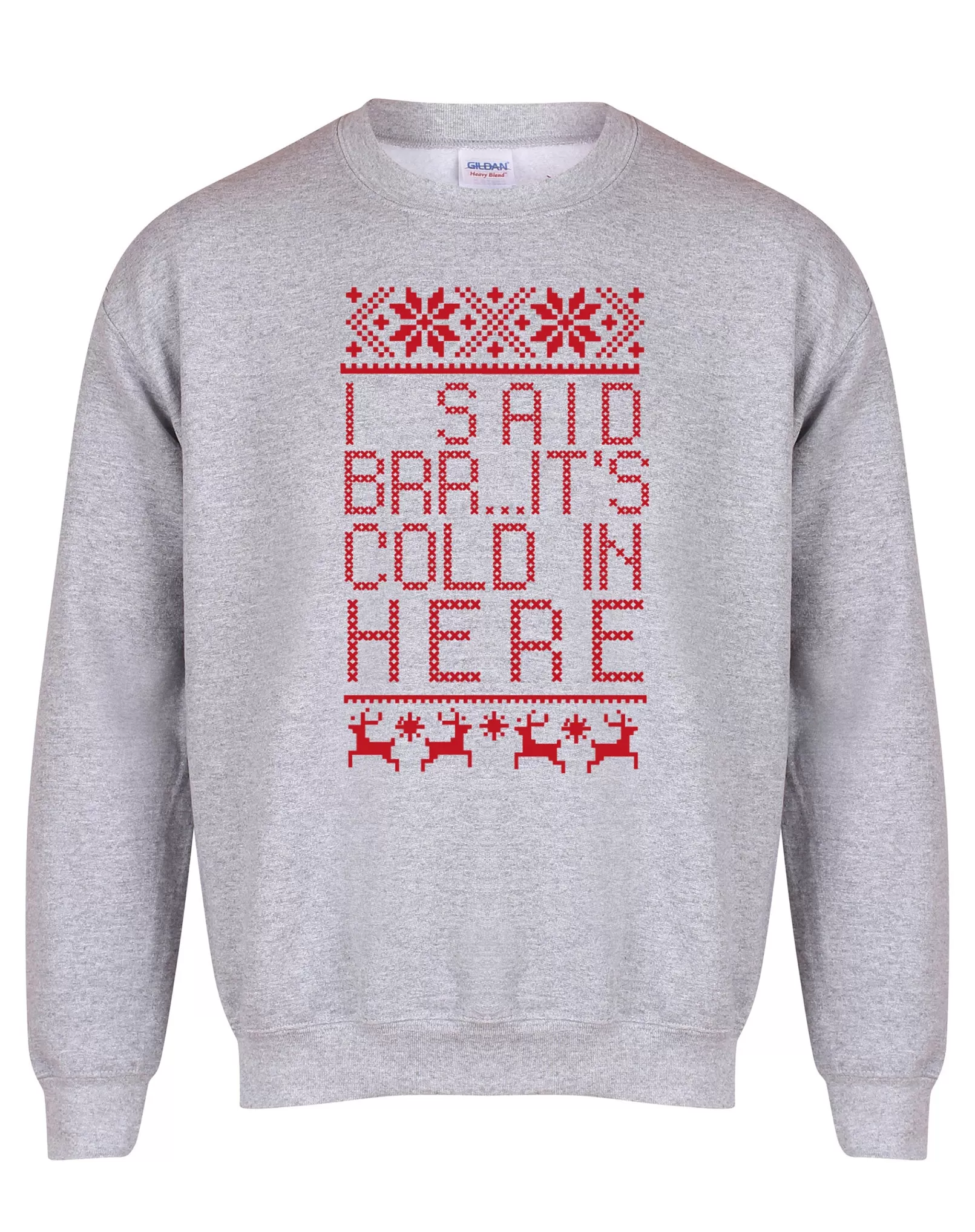 Brrr... It's Cold In Here - Unisex Fit Sweater