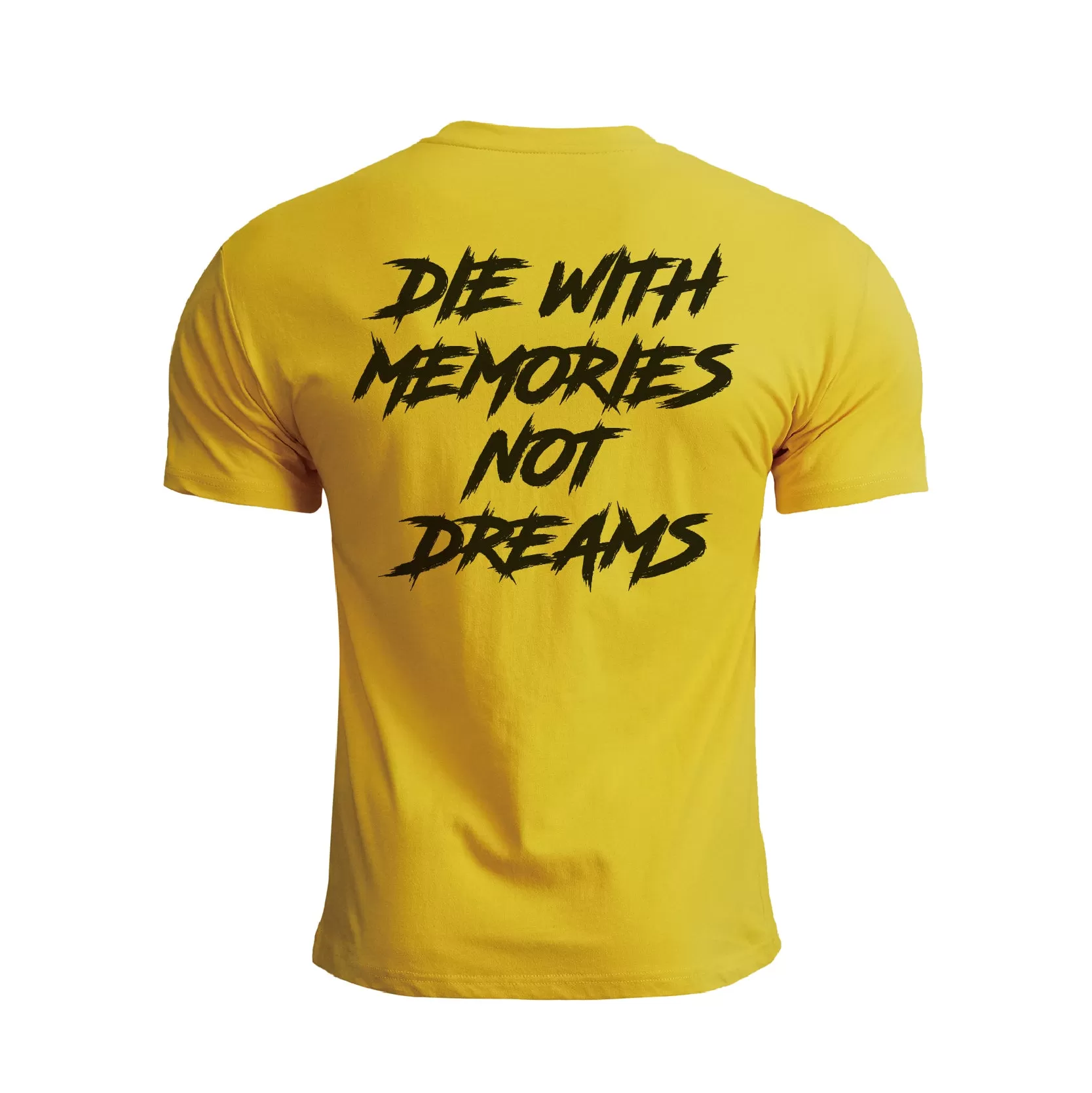 DIE WITH MEMORIES NOT DREAMS GRAPHIC TEE