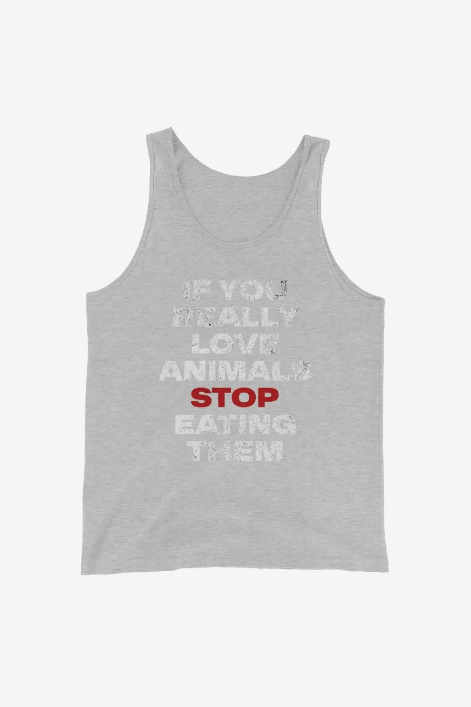 If You Really Love Animals - Unisex Tank Top