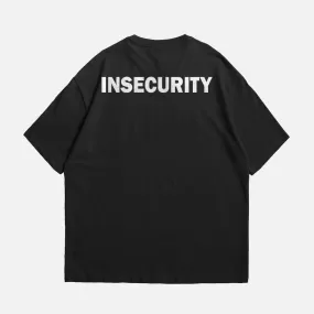 Insecurity Unisex Relax Fit