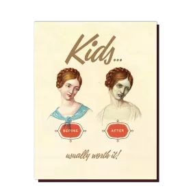  Kids Are Worth It  Card