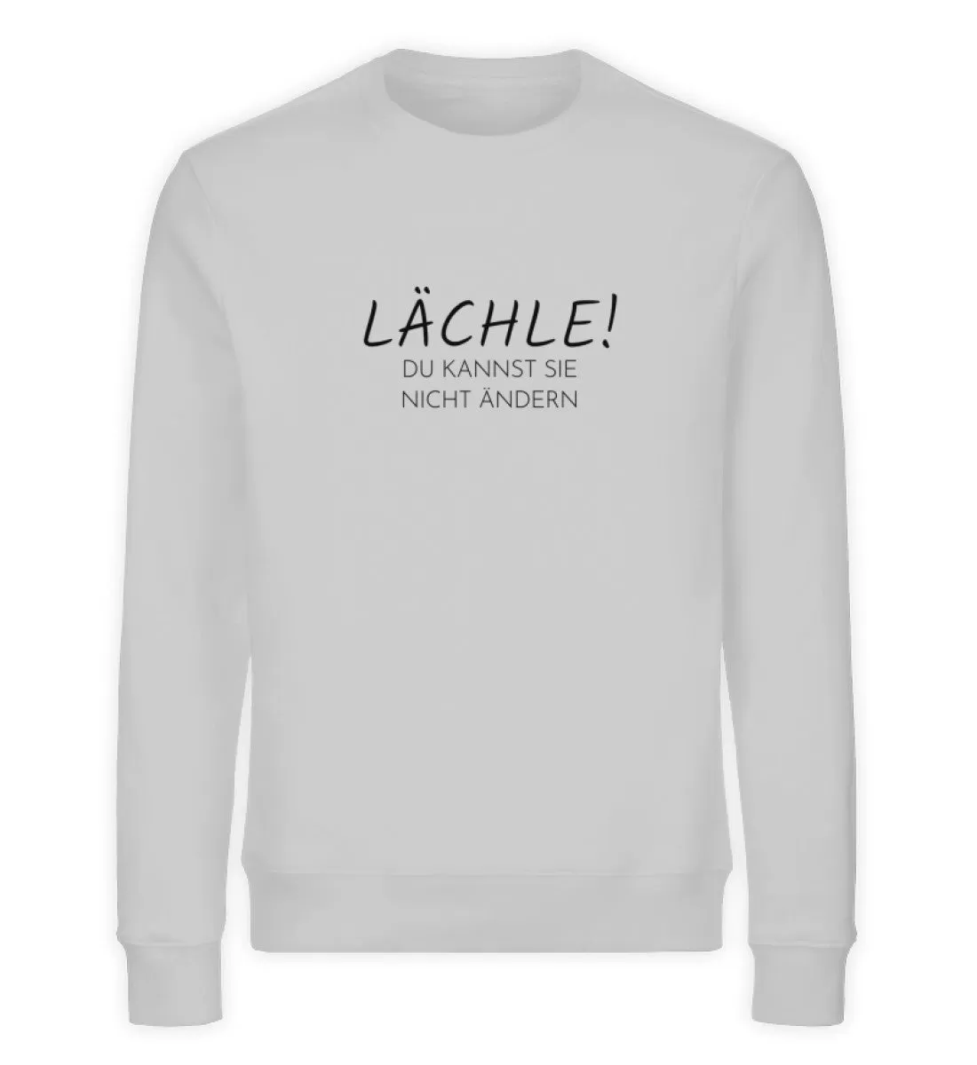 Lächle! Bio Sweatshirt Unisex