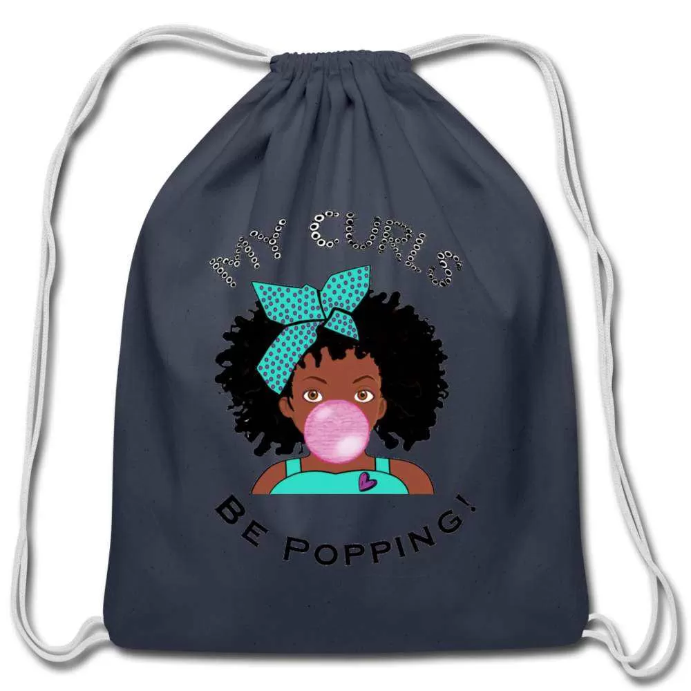 My Curls Be Popping Cotton Drawstring Bag