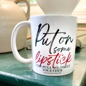 The Put on Some Lipstick Coffee Mug